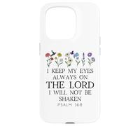 I Keep My Eyes Always on the Lord Not Be Shaken Psalm 16:8 Custodia per iPhone 15 Pro