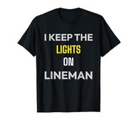 I Keep The Lights On Lineman Elettricista Linea Elettricista Maglietta