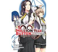 I Kept Pressing the 100-Million-Year Button and Came Out on Top, Vol. 8 (manga)