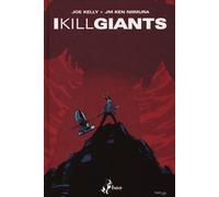 I kill giants. Titan edition - Kelly Joe, Niimura Ken JM