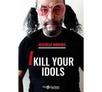 I kill your idols