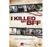 I Killed My Bff [Edizione: Regno Unito] [Edizione: Regno Unito]