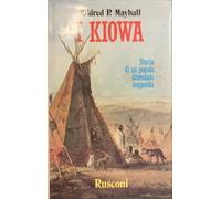 I Kiowa. Storia di un popolo diventato leggenda
