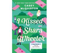 I Kissed Shara Wheeler: A Novel