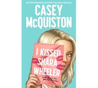 I kissed Shara Wheeler: Casey McQuiston