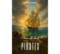 I know all about pirates: The audacity of buccaneers, from the Mediterranean to the Caribbean