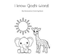 I know God's Word: My Declaration Coloring Book