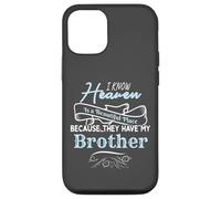 I Know Heaven Is A Beautiful Place They Have My Brother Custodia per iPhone 12/12 Pro
