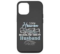 I Know Heaven Is A Beautiful Place They Have My Husband Custodia per iPhone 12/12 Pro