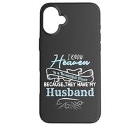 I Know Heaven Is A Beautiful Place They Have My Husband Custodia per iPhone 16 Plus