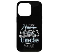 I Know Heaven Is A Beautiful Place They Have My Uncle Custodia per iPhone 13 Pro