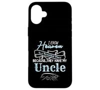 I Know Heaven Is A Beautiful Place They Have My Uncle Custodia per iPhone 16 Plus
