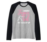 I Know I Fence Like A Girl Try To Keep Up Maglia con Maniche Raglan