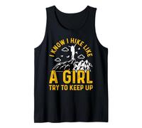 I Know I Hike Like A Girl Try To Keep Up Canotta
