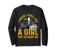 I Know I Hike Like A Girl Try To Keep Up Maglia a Manica