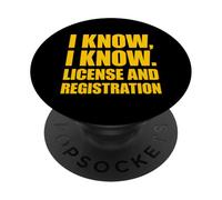 I Know I Know License and Registration PopSockets PopGrip Adesivo