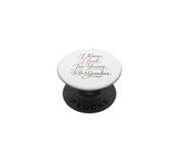 I Know I Look Too Young To Be A Grandma Funny Daying PopSockets PopGrip Adesivo