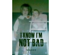 I Know I’m Not Bad