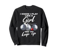 I Know i Play Like a Girl Boule Boule Giocatore di Boule Petanque Boule Felpa
