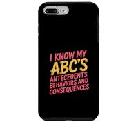 I Know My ABCs Antecedents Behaviors Consequences - Custodia per iPhone 7 Plus/8 Plus