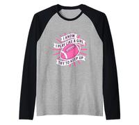 I Know Play Like a Girl Football Citazione Maglia con Maniche Raglan