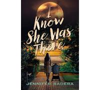 I Know She Was There