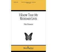 I Know That My Redeemer Lives