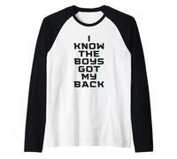I Know The Boys Got My Back Maglia con Maniche Raglan