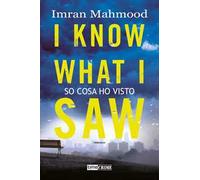 I Know What I Saw. So Cosa Ho Visto - Imran Mahmood - 2023