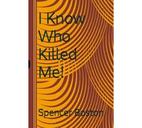 I Know Who Killed Me!