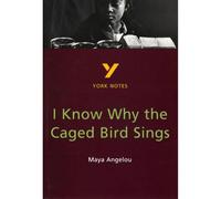 I Know Why the Caged Bird Sings everything you need to catch up, study and prepare for the 2025 and 2026 exams: everything you need to catch up, study and prepare for 2021 assessments and 2022 exams