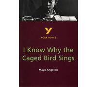 I Know Why the Caged Bird Sings everything you need to catch up, study and prepare for the 2025 and 2026 exams: everything you need to catch up, study and prepare for 2021 assessments and 2022 exams
