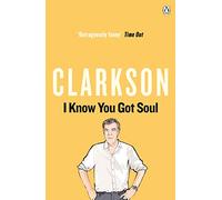 Jeremy Clarkson I Know You Got Soul (Tascabile)