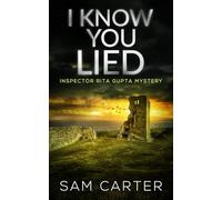 I Know You Lied: A North York Moors Thriller
