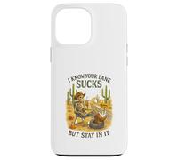 I Know Your Lane Sucks But Stay In It Funny Skeleton Western Custodia per iPhone 13 Pro Max