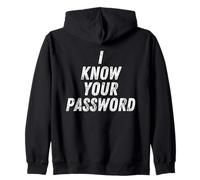 I Know Your Password Funny Hacker Joke for Coders & Hackers Felpa con Cappuccio