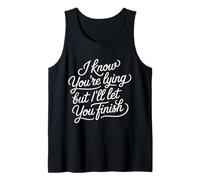 I Know You're Lying But I'll Let You Finish - Canotta