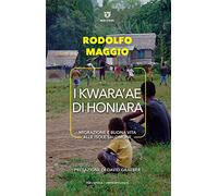 I Kwara'ae di Honiara. Migrazione e buona vita alle Isole Salomone