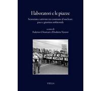 I laboratori e le piazze. Scienziate e attiviste tra contrasto al nucleare, pace e giustizia ambientale