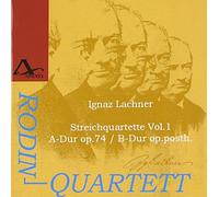 I Lachner/Rodin Quartet - String Quartets 1