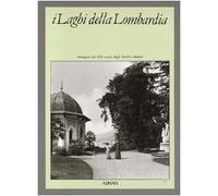 I laghi della Lombardia. Ediz. italiana e inglese