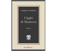 I laghi di Mantova