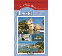 I laghi: Maggiore, Como, Garda, Orta, Varese, Iseo - AA.VV.