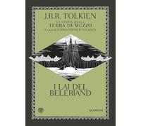 I Lai del Beleriand. La storia della Terra di mezzo. Vol. 3