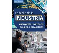 I Laisequilla La biblia de la Industria - Ingeniería, Métodos, Calid (Tascabile)
