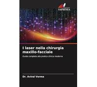I laser nella chirurgia maxillo-facciale: Guida completa alla pratica clinica moderna