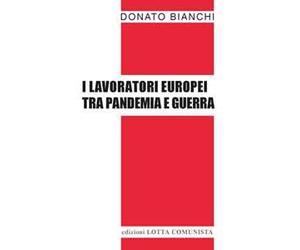 I lavoratori europei tra pandemia e guerra