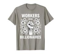 I Lavoratori sopra i miliardari attivismo per i Diritti del Lavoro Pugno Maglietta