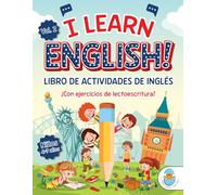 I LEARN ENGLISH! VOL. 2. LIBRO DE ACTIVIDADES DE INGLÉS PARA NIÑOS 4-7 años. ¡Con ejercicios de lectoescritura!: ¡Más de 150 páginas de actividades ... y frases para practicar inglés en familia.