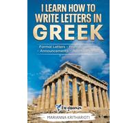 I LEARN HOW TO WRITE LETTERS IN GR ormal Letters - Friendly Letters - Announcements - Advertisements